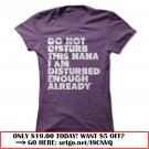 do not disturb this nana i am disturbed enough already