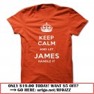 keep calm and let james handle it