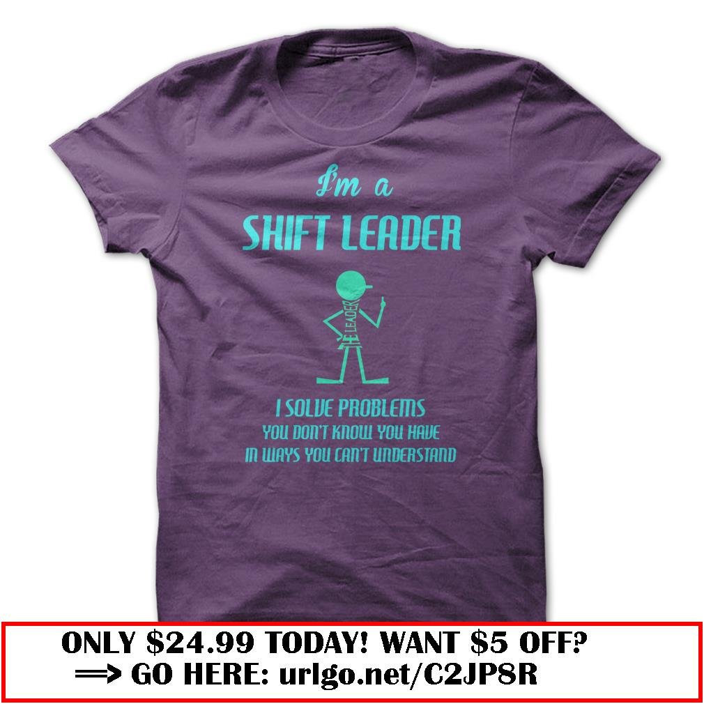 shift leader fun