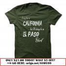 i may live in california but ill always be an el paso girl