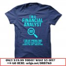 im a financial analyst  -i solve problems