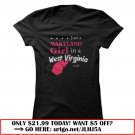 just a maryland girl in a west virgina world  -shirt