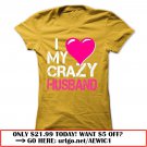 i love my crazy husband