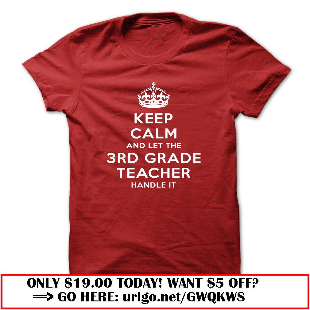 keep calm and let the 3rdgrade teacher handle it