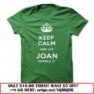 keep calm and let joan handle it
