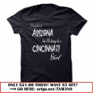 i may live in arizona but ill always be a cincinnati girl
