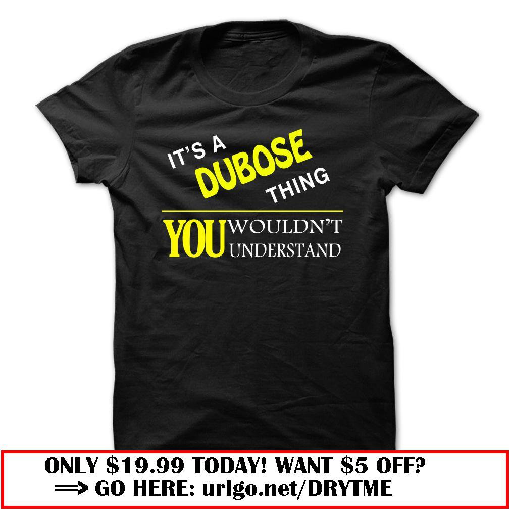 it is a dubose thing