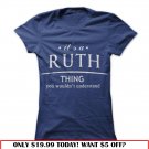 its a ruth thing tshirt