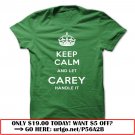 keep calm and let carey handle it
