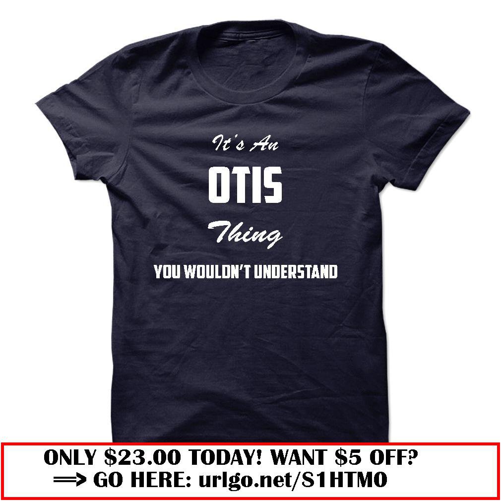 its a otis thing you wouldnt understand