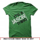 jason thing you wouldnt understand