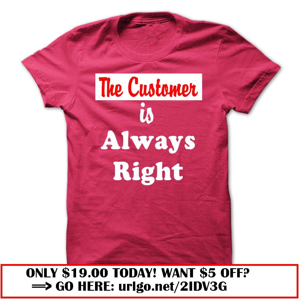 the customer is always right