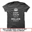 keep calm and let miller handle it