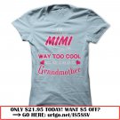 im called mimi cos im way too cool to be called grandmother