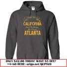 i might live in california but i always be from atlanta t-shirt