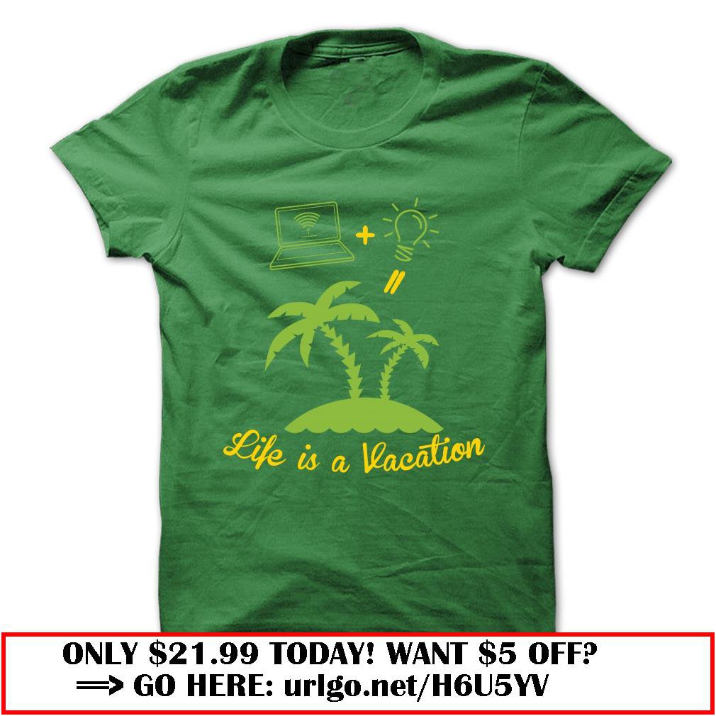 life is a vacation