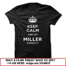 keep calm and let miller handle it
