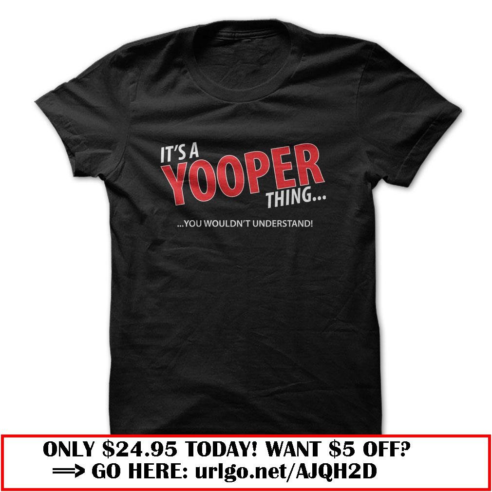its a yooper thing