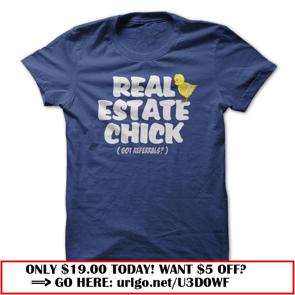 real estate chick  -got referrals