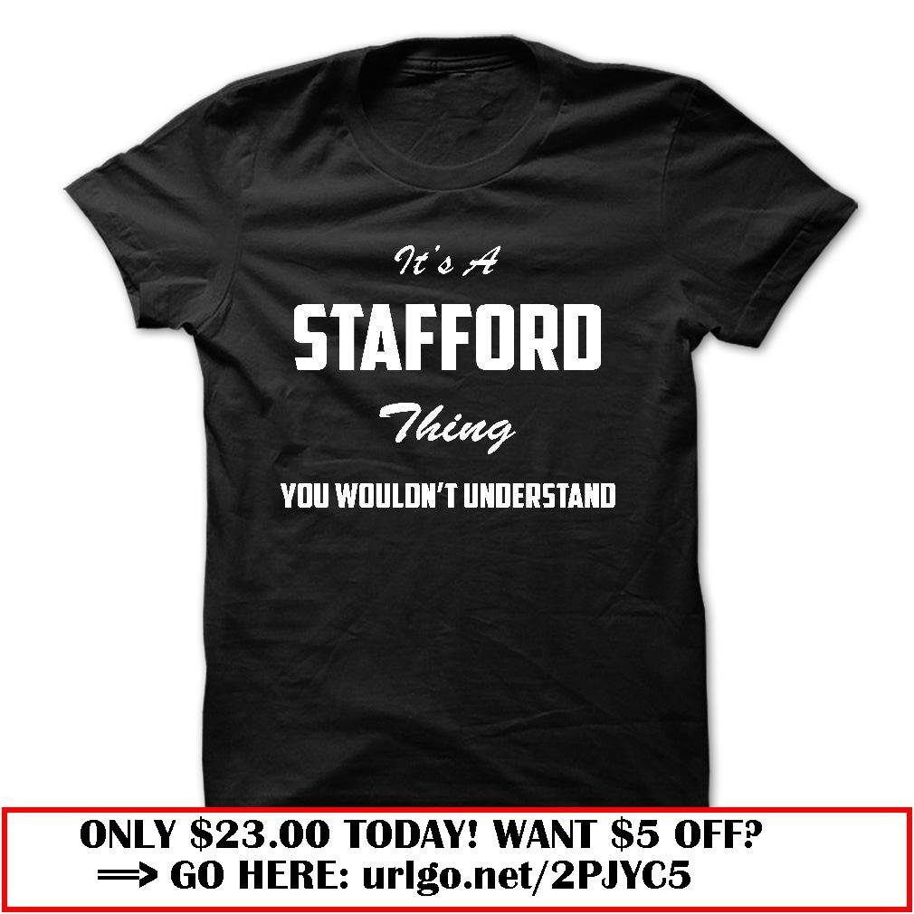 its a stafford thing you wouldnt understand