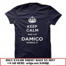 keep calm and let damico handle it