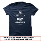 i cant keep calm im a texan from georgia