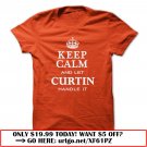 keep calm and let curtin handle it