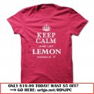 keep calm and let lemon handle it