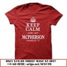 keep calm and let mcpherson handle it