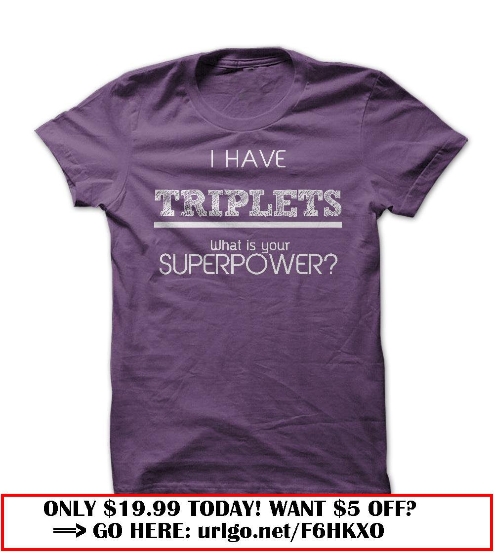 i have triplets