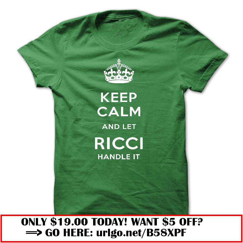 keep calm and let ricci handle it