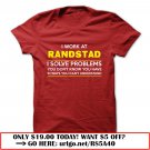 i work at randstad   -i solve problems