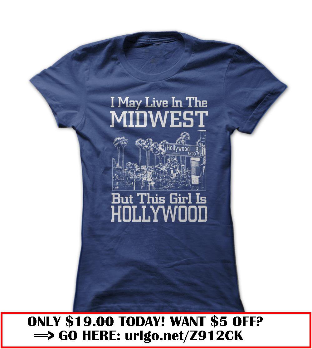 i may live in the midwest but this girl is hollywood