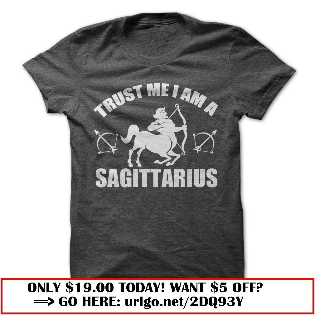 trust me i am a sagittarius