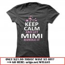 keep calm and let mimi handle it