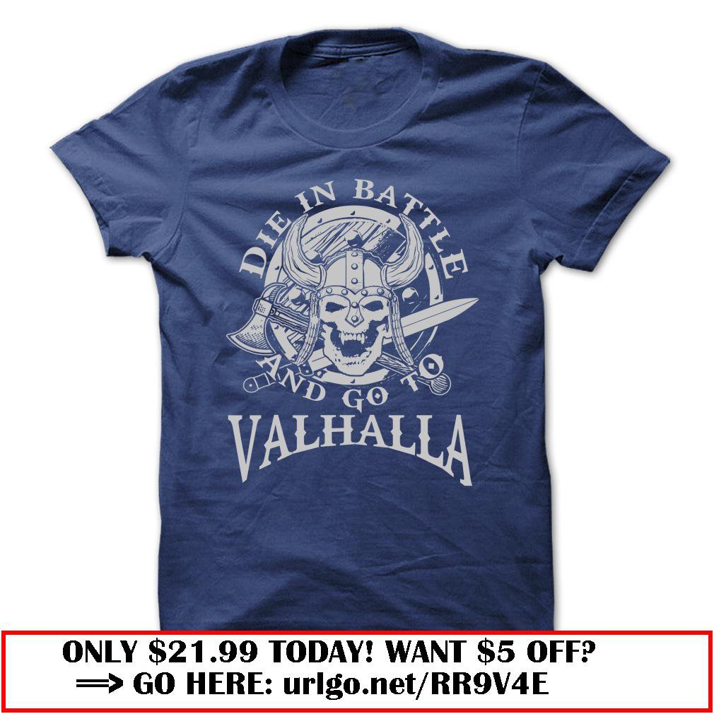 go to  valhalla always viking