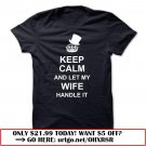 keep calm and let my wife handle it