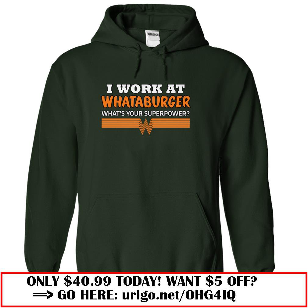 i work at whataburger t-shirt
