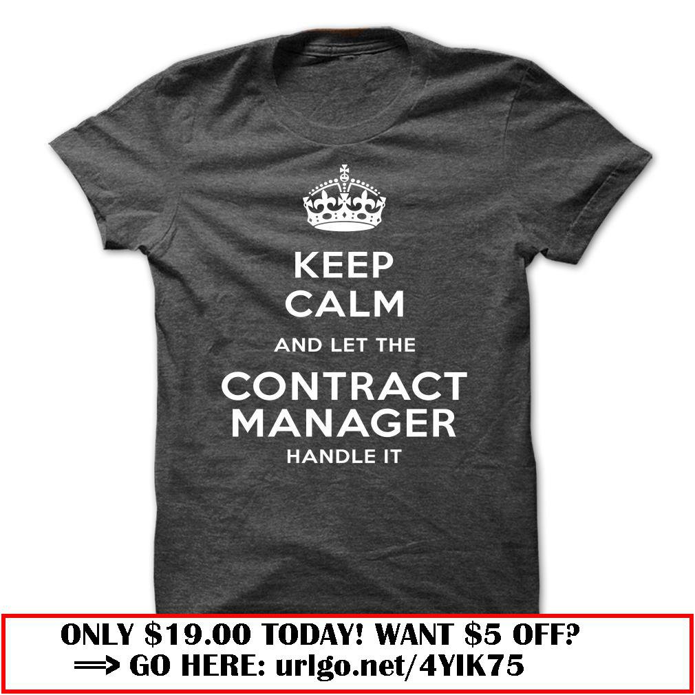 keep calm and let the contract manager handle it