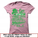 irish girls proud  -limited edition