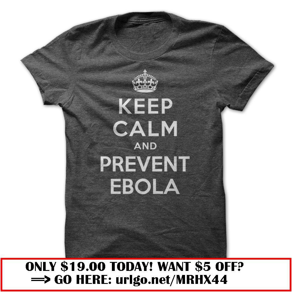 keep calm and prevent ebola