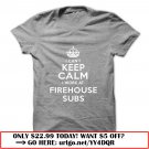 i cant keep calm  -firehouse subs