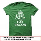 keep calm and eat bacon