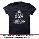 keep calm and let leeann handle it