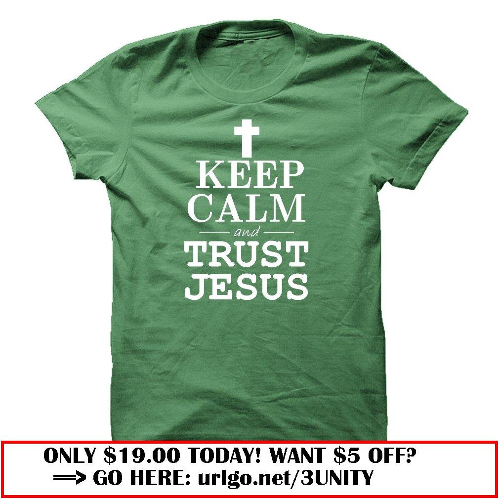 keep calm and trust jesus