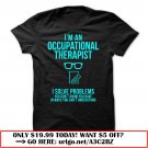 im an occupational therapist  -i solve problems