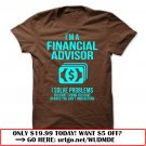 im a financial advisor  -i solve problems