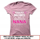 great moms get promoted to nana greatmom nanagift