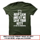 keep calm and let me save your kitty