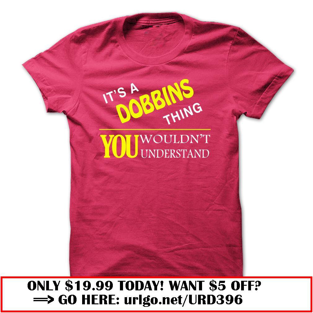 it is a dobbins thing